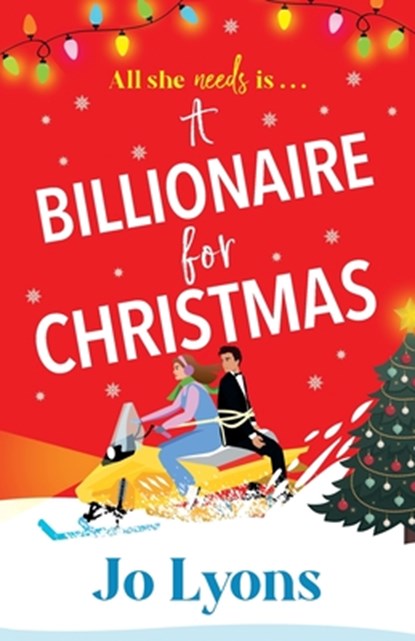 A Billionaire for Christmas, Jo Lyons - Paperback - 9781805571735
