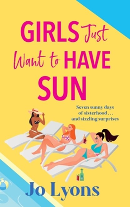 Girls Just Want to Have Sun, Jo Lyons - Gebonden - 9781805572121