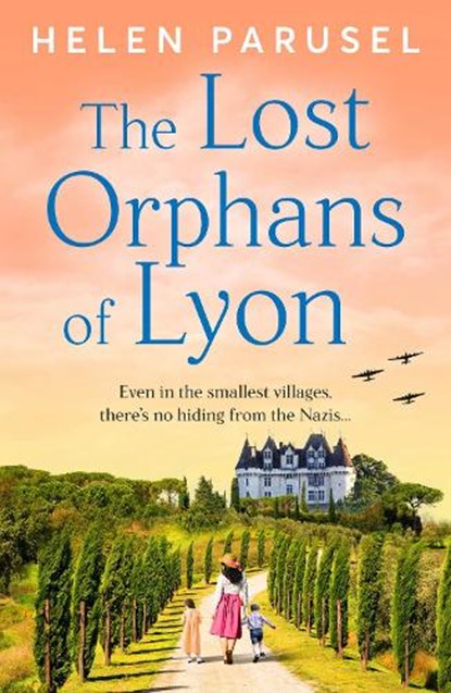 The Lost Orphans of Lyon, Helen Parusel - Gebonden - 9781805577805