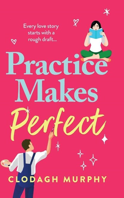 Practice Makes Perfect, Clodagh Murphy - Gebonden - 9781805578000