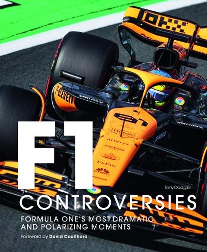Formula One: The Controversies, Tony Dodgins - Gebonden - 9781805700296
