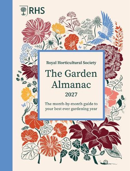 RHS The Garden Almanac 2027, Zia Allaway ; Mr. Guy Barter ; Royal Horticultural Society - Gebonden - 9781805701200