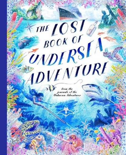 The Lost Book of Undersea Adventure, Unknown Adventurer ; Teddy Keen - Paperback - 9781805704812