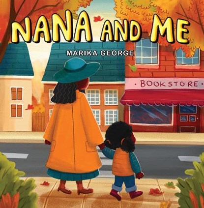 Nana and Me, Marika George - Paperback - 9781805710080