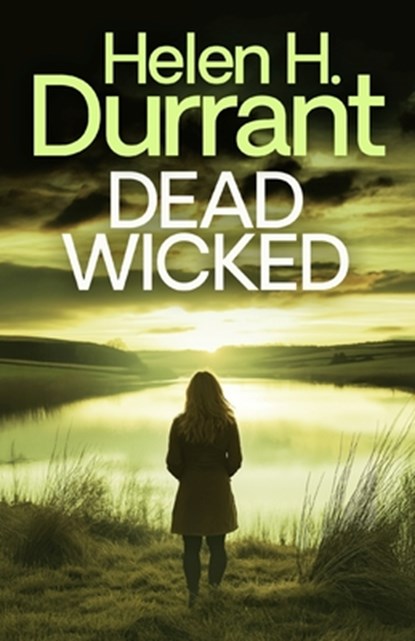 Dead Wicked, Helen H. Durrant - Paperback - 9781805730361