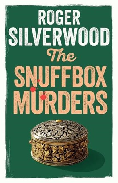 The Snuffbox Murders, Roger Silverwood - Paperback - 9781805731948