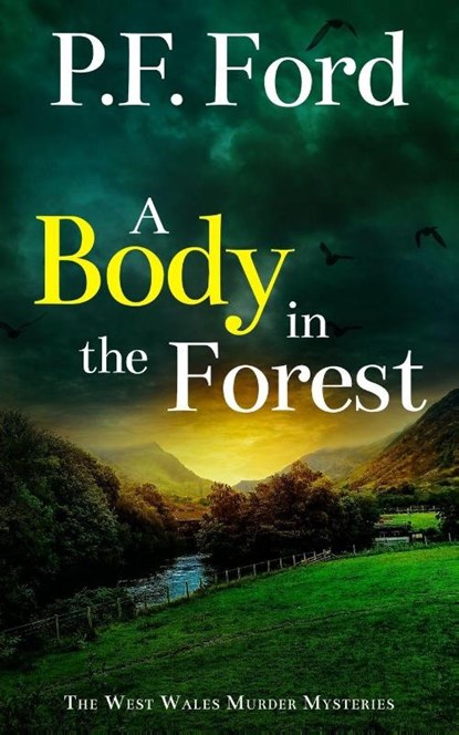 A BODY IN THE FOREST, P. F. Ford - Paperback - 9781805733041