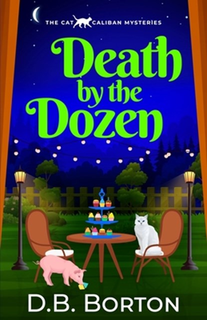 Death by the Dozen: A witty and addictive cozy murder mystery, D. B. Borton - Paperback - 9781805734529