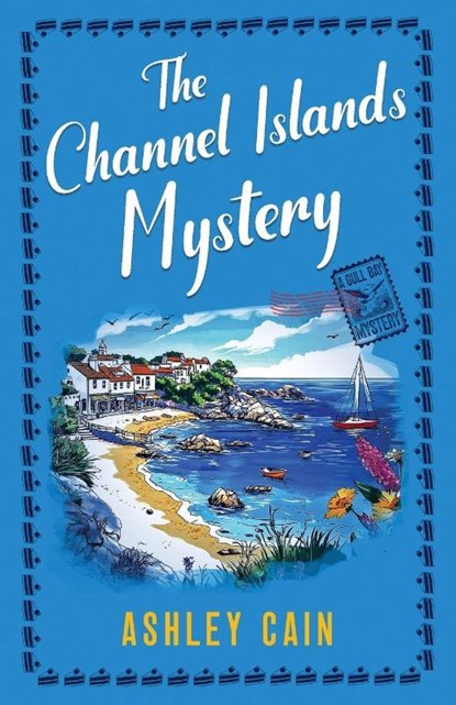 THE CHANNEL ISLANDS MYSTERY, Ashley Cain - Paperback - 9781805734833