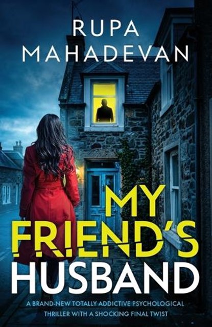 My Friend's Husband, Rupa Mahadevan - Paperback - 9781805735755