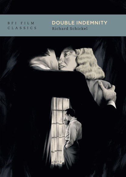 Double Indemnity, Richard Schickel - Paperback - 9781805750215