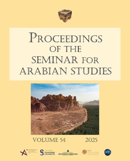 Proceedings of the Seminar for Arabian Studies Volume 54 2025, Silvia Lischi - Paperback - 9781805830603