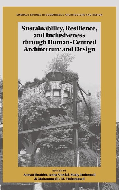 Sustainability, Resilience, and Inclusiveness through Human-Centred Architecture and Design, Asmaa (Effat University Ibrahim ; Anna (Effat University Visvizi ; Mady A. A (Effat University Mohamed - Gebonden - 9781805928829