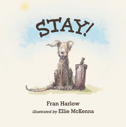 Stay! Deefer Dog, Fran Harlow - Paperback - 9781805951308