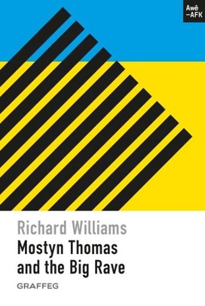 Mostyn Thomas and the Big Rave, Richard Williams - Paperback - 9781805951759