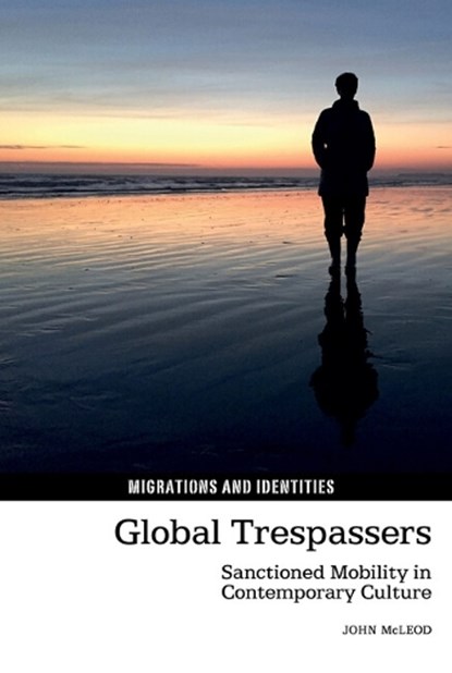 Global Trespassers, John McLeod - Paperback - 9781805966340