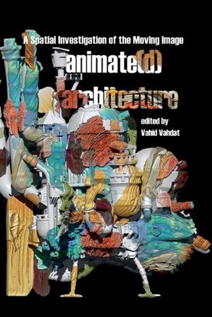 Animate(d) Architecture, Vahid Vahdat - Paperback - 9781805966760