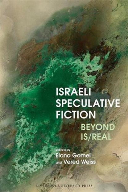 Israeli Speculative Fiction, Elana Gomel ; Vered Weiss - Gebonden - 9781805966821