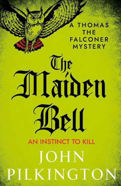 The Maiden Bell, John Pilkington - Paperback - 9781806009244