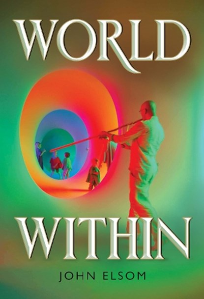 World Within, John Elsom - Paperback - 9781806035687