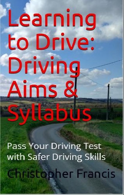 Learning to Drive, Christopher Francis - Paperback - 9781806050635