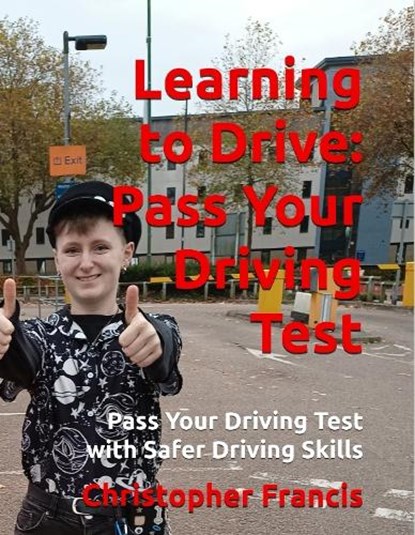 Learning to Drive, Christopher Francis - Paperback - 9781806050642