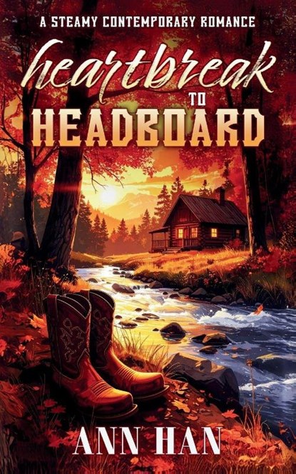 Heartbreak to Headboard, Ann Han - Paperback - 9781806057627