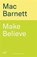 Make Believe, Mac Barnett - Paperback - 9781806173150
