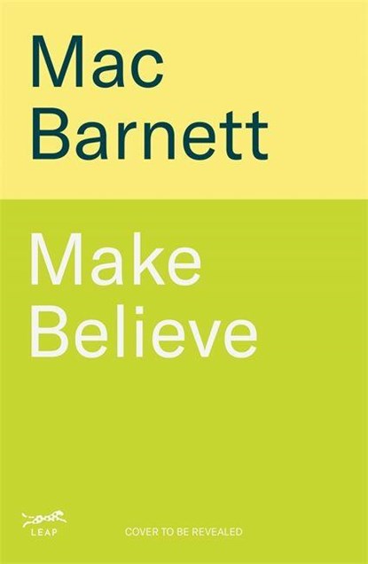 Make Believe, Mac Barnett - Paperback - 9781806173150