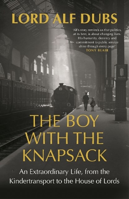 The Boy with the Knapsack, Alf Dubs - Gebonden - 9781806173822