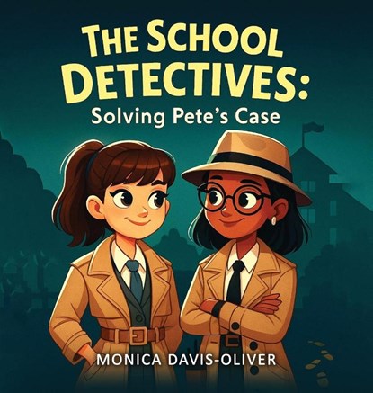 The School Detectives, Monica Davis-Oliver - Gebonden - 9781806235834