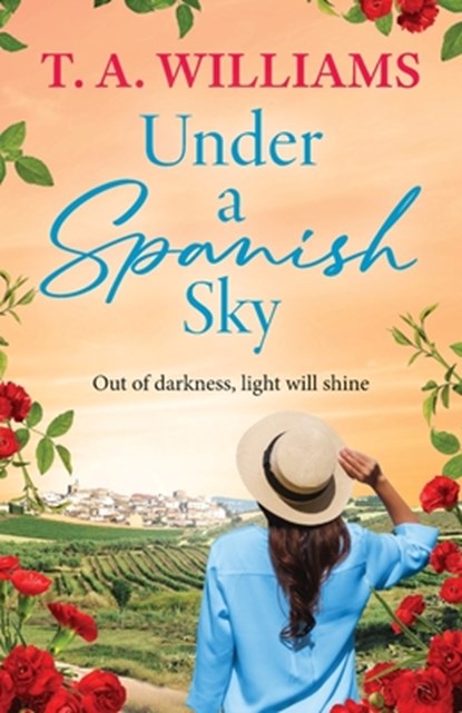 Under a Spanish Sky, T. A. Williams - Paperback - 9781806251384