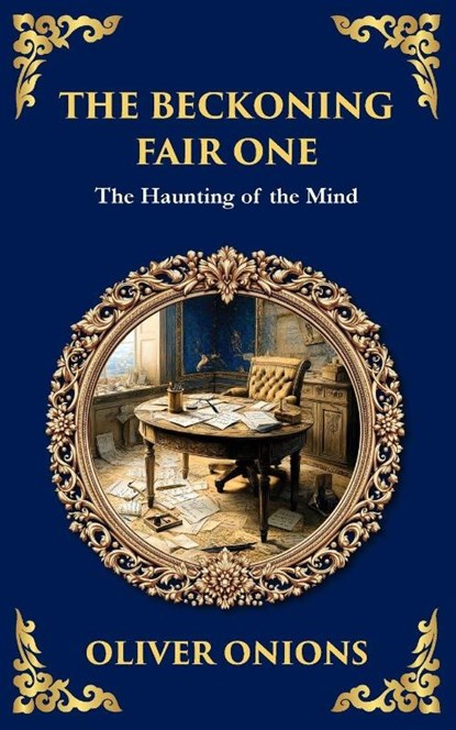 The Beckoning Fair One, Oliver Onions - Paperback - 9781806290796