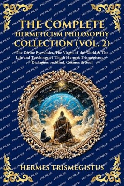 The Complete Hermeticism Philosophy Collection (Vol. 2), Hermes Trismegistus - Paperback - 9781806297320
