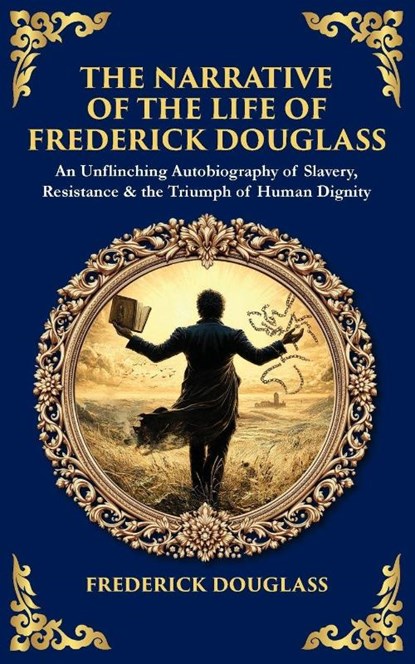 The Narrative of the Life of Frederick Douglass, Frederick Douglass - Paperback - 9781806298686