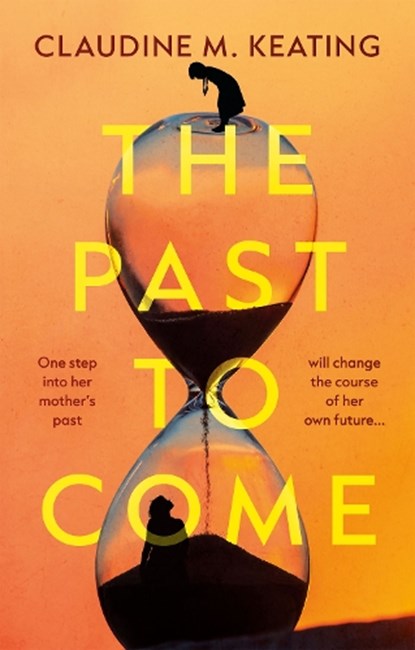 The Past to Come, Claudine M. Keating - Paperback - 9781806342778