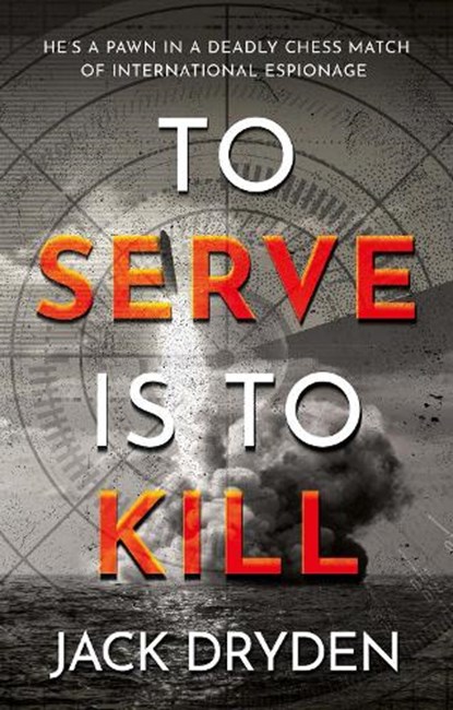 To Serve Is To Kill, Jack Dryden - Paperback - 9781806344062