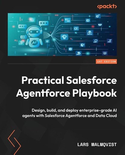 Practical Salesforce Agentforce Playbook, Lars Malmqvist - Paperback - 9781806389230