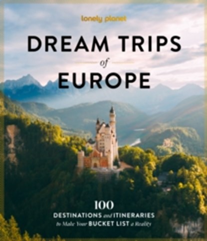 Lonely Planet Dream Trips of Europe, niet bekend - Paperback - 9781806532933