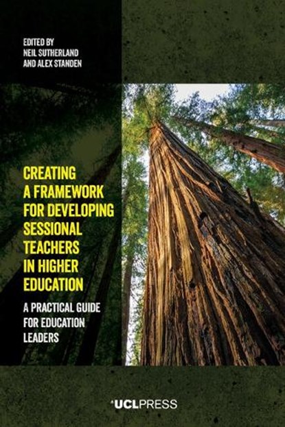 Creating a Framework for Developing Sessional Teachers in Higher Education, Neil Sutherland ; Alex Standen - Gebonden - 9781806551262