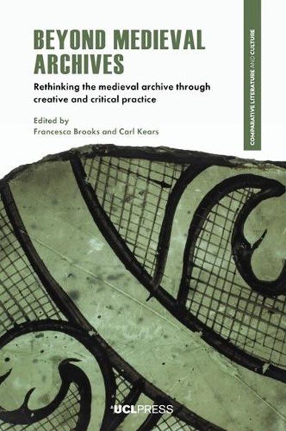 Beyond Medieval Archives, Francesca Brooks ; Carl Kears - Gebonden - 9781806552351