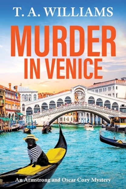 Murder in Venice, T. A. Williams - Paperback - 9781806560462