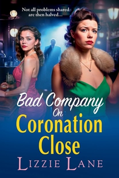 Bad Company on Coronation Close, Lizzie Lane - Paperback - 9781806562091