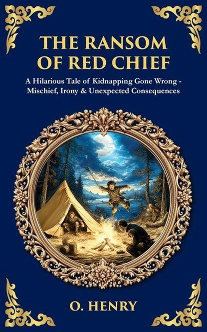 The Ransom of Red Chief, O Henry - Paperback - 9781806680009