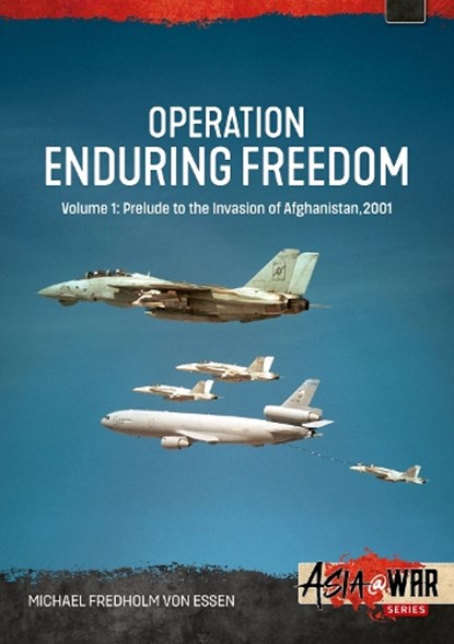 Operation Enduring Freedom Volume 1, Michael Fredholm von Essen - Paperback - 9781806720330
