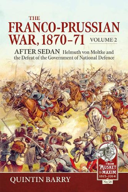 The Franco-Prussian War 1870-71 Volume 2, Quintin Barry - Paperback - 9781806721054