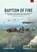 Baptism of Fire, Csaba B. Stenge - Paperback - 9781806721092