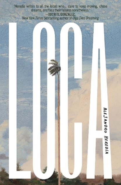 LOCA, Alejandro Heredia - Paperback - 9781806750214