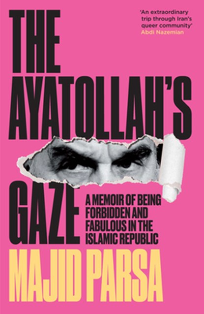 The Ayatollah's Gaze, Majid Parsa - Paperback - 9781806770489