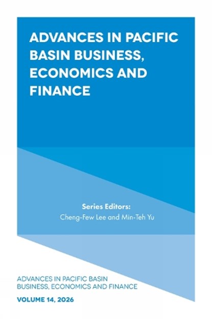Advances in Pacific Basin Business, Economics and Finance, Cheng-Few (Rutgers University Lee ; Min-Teh (Providence University Yu - Gebonden - 9781806861507